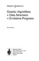 Genetic algorithms + data structures = evolution programs by Zbigniew Michalewicz