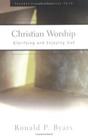 Cover of: Christian worship: glorifying and enjoying God
