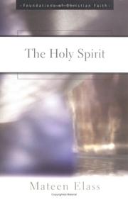 Cover of: The Holy Spirit (Foundations of Christian Faith)