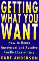 Cover of: Getting what you want by Kare Anderson, Kare Anderson