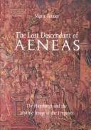 Cover of: The last descendant of Aeneas by Marie Tanner