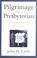 Cover of: Pilgrimage of a Presbyterian