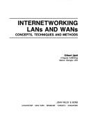 Cover of: Internetworking LANs and WANs | Gilbert Held
