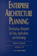 Cover of: Enterprise architecture planning by Steven H. Spewak
