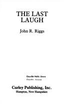 The last laugh by John R. Riggs