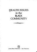 Cover of: Health issues in the Black community