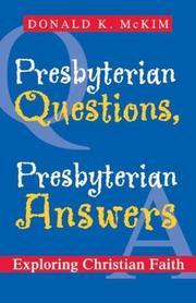 Cover of: Presbyterian Questions, Presbyterian Answers: Exploring Christian Faith