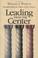 Cover of: Leading from the Center