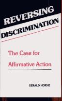 Cover of: Reversing discrimination: the case for affirmative action