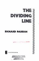 The dividing line by Richard Parrish