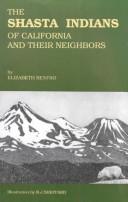 Cover of: The Shasta Indians of California and their neighbors by Elizabeth Renfro