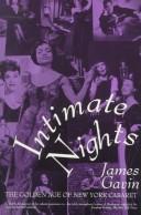 Cover of: Intimate nights: the golden age of New York cabaret