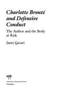 Cover of: Charlotte Brontë and defensive conduct: the author and the body at risk
