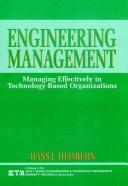 Cover of: Engineering management: managing effectively in technology-based organizations