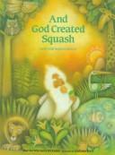 Cover of: And God created squash: how the world began