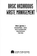 Cover of: Basic hazardous waste management by William C. Blackman