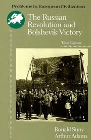 Cover of: The Russian Revolution and Bolshevik Victory: Visions and Revisions (Problems in European Civilization)
