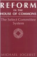 Reform in the House of Commons by Michael A. Jogerst