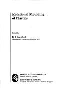 Cover of: Rotational moulding of plastics