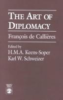 Cover of: The art of diplomacy by François de Callières