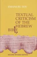 Cover of: Textual criticism of the Hebrew Bible | Emanuel Tov