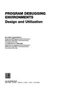 Cover of: Program debugging environments: design and utilization