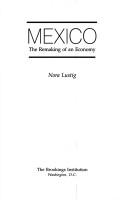 Cover of: Mexico, the remaking of an economy by Nora Lustig