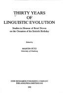 Cover of: Thirty years of linguistic evolution: studies in honour of René Dirven on the occasion of his sixtieth birthday