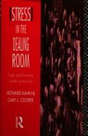 Cover of: Stress in the dealing room: high performers under pressure