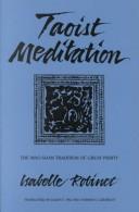 Cover of: Taoist meditation: the Mao-shan tradition of great purity