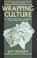 Cover of: Wrapping culture