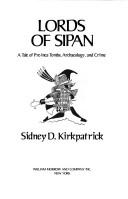 Lords of Sipan by Sidney Kirkpatrick
