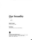 Cover of: Our sexuality by Crooks, Robert