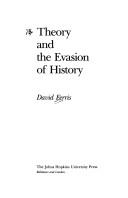 Cover of: Theory and the evasion of history