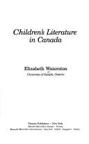 Cover of: Children's literature in Canada by Elizabeth Waterston