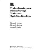 Cover of: Product development: success through product and cycle-time excellence