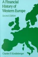 Cover of: A Financial History of Western Europe by Charles Poor Kindleberger