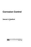 Cover of: Corrosion control | Samuel A. Bradford