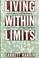 Cover of: Living within limits