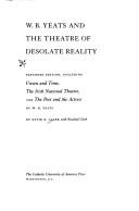 W.B. Yeats and the theatre of desolate reality by David R. Clark