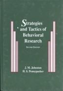 Strategies and tactics of behavioral research by James M. Johnston