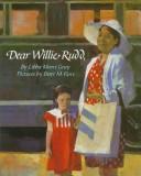Cover of: Dear Willie Rudd | Libba Moore Gray