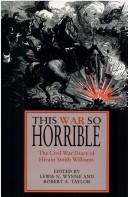 Cover of: This war so horrible by Hiram Smith Williams