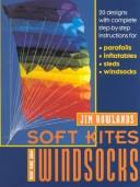Cover of: Soft kites and windsocks