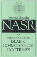 Cover of: An introduction to Islamic cosmological doctrines | Seyyed Hossein Nasr