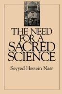 Cover of: The need for a sacred science by Seyyed Hossein Nasr