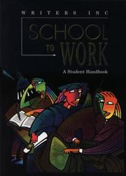 Cover of: School to Work: School to Work : A Student Handbook
