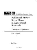 Cover of: Public and private sector roles in agricultural research: theory and experience