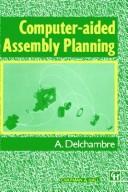 Cover of: Computer-aided assembly planning