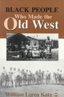 Cover of: Black people who made the Old West